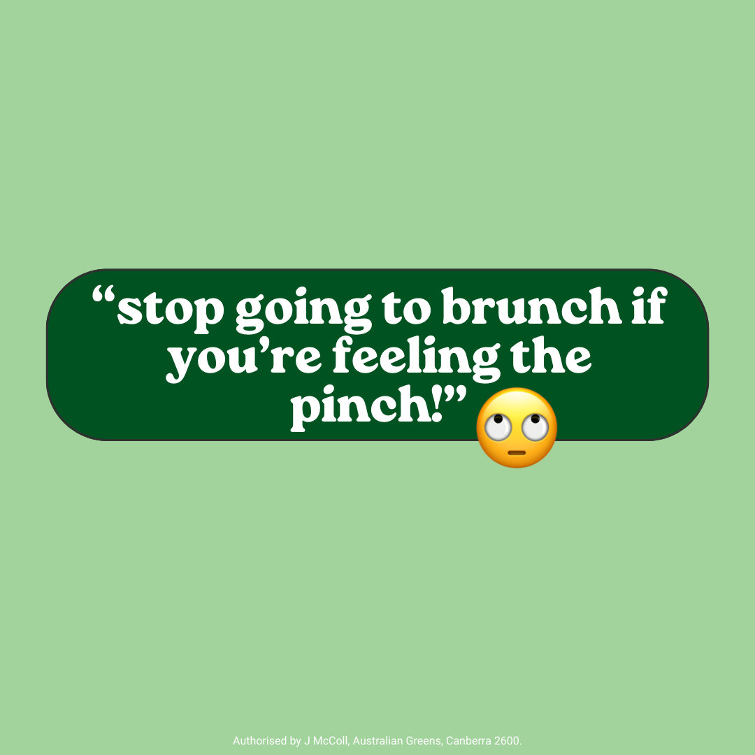 “stop going to brunch if you’re feeling the pinch!”