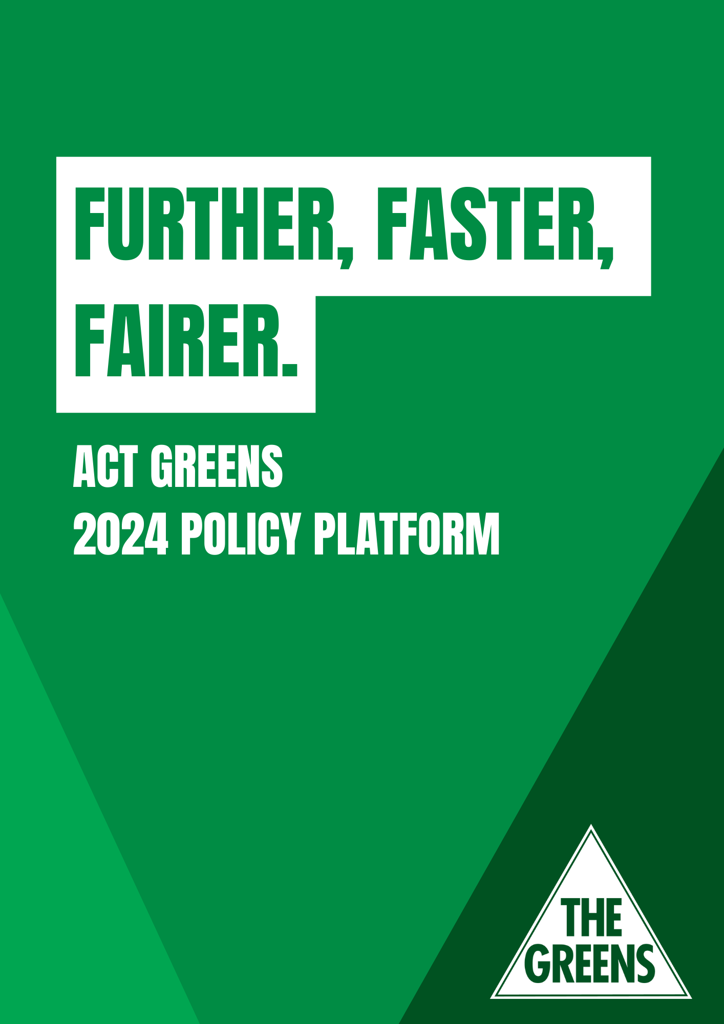 "Further, Faster, Fairer" The ACT Greens 2024 Policy Platform
