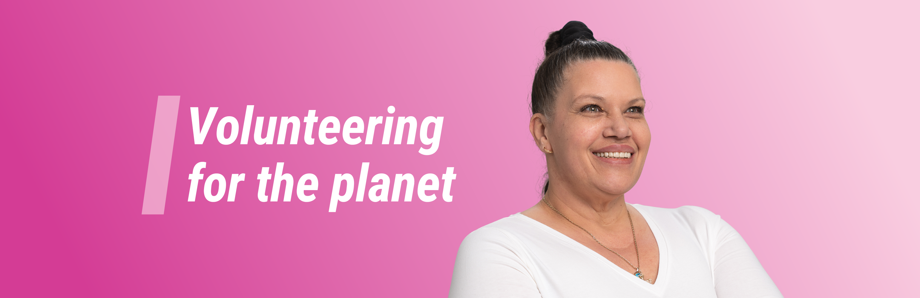 'Volunteering for the planet'