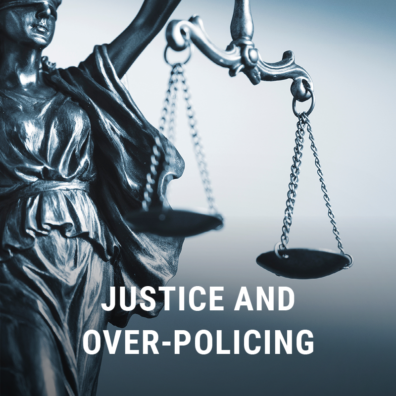 Justice and overpolicing
