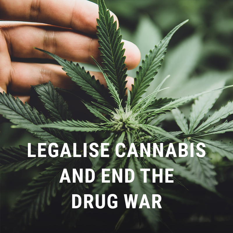 Legalise Cannabis