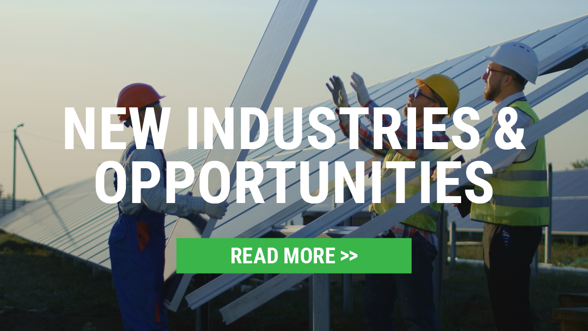 New Industries and Opportunities - Find Out More