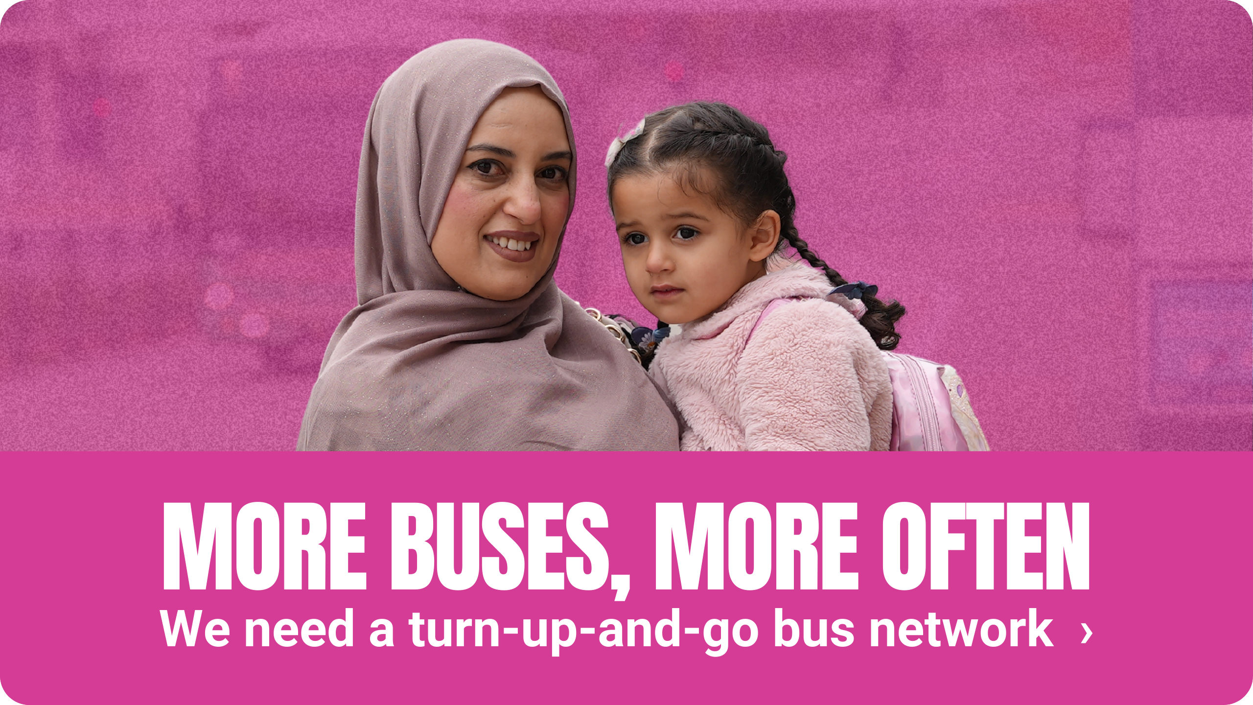 'More Buses, More Often'